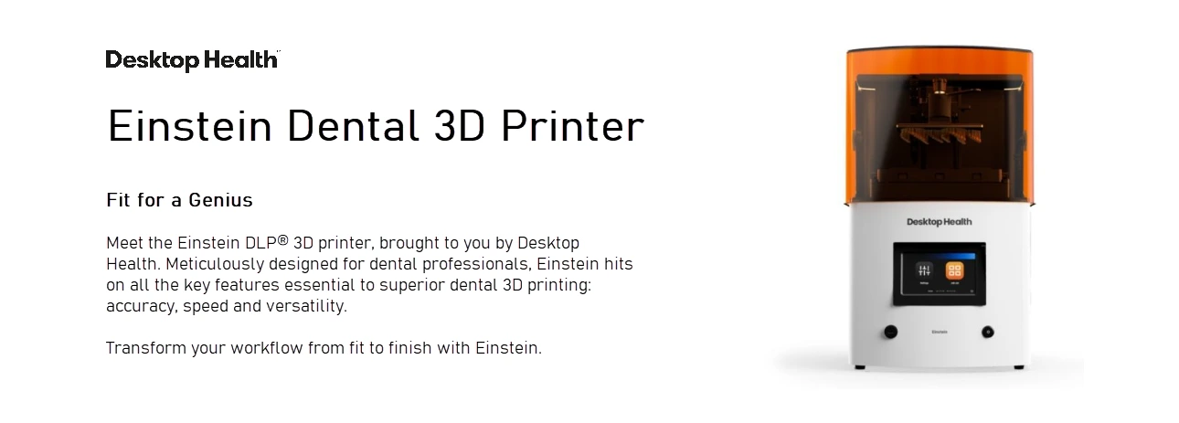 Desktop Health Einstein Dental 3D Printer Overview